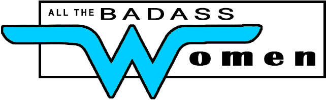 All the badass women